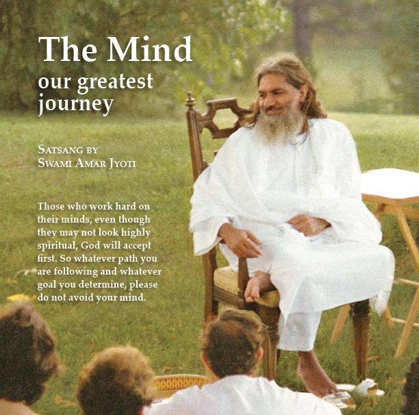 The Mind our greatest journey, Satsang by Swami Amar Jyoti